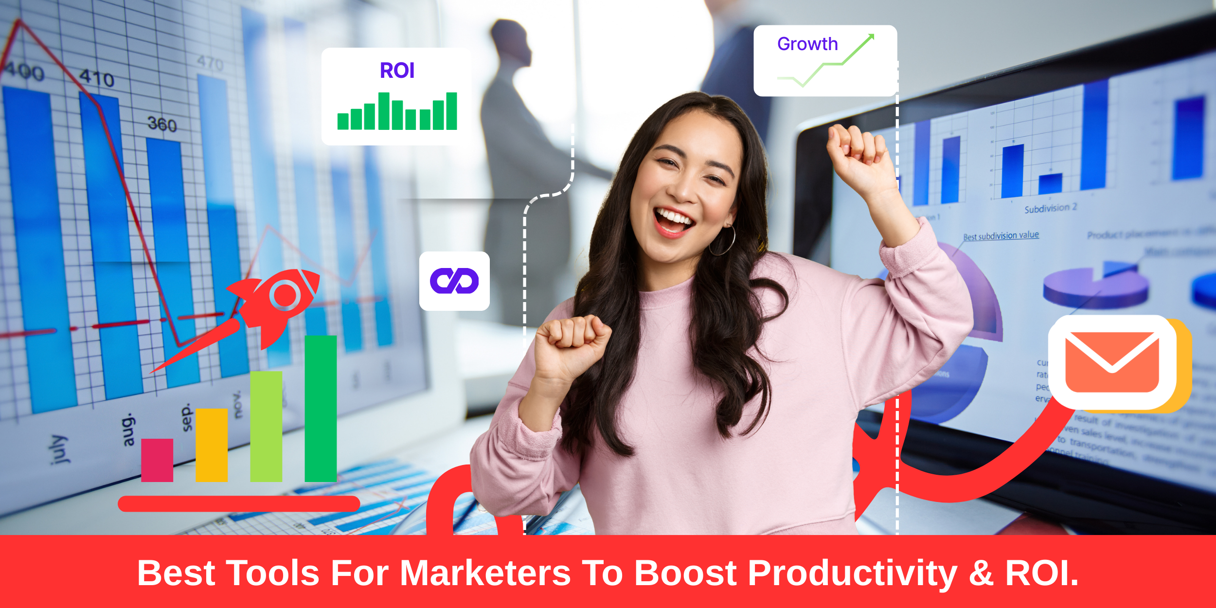 Best Tools for Marketers to Boost Productivity & ROI 