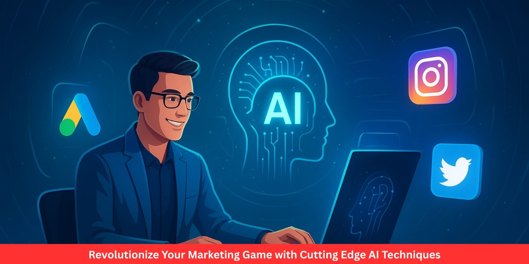 Revolutionize Your Marketing Game with Cutting Edge AI Techniques
